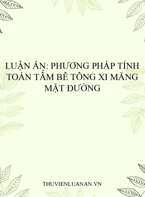 Luận án: Phương pháp tính toán tấm bê tông xi măng mặt đường