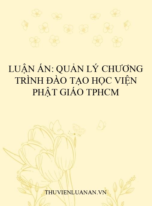 Luận án: Quản lý chương trình đào tạo Học viện Phật giáo TPHCM