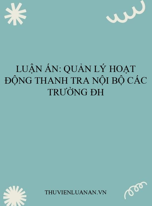 Luận án: Quản lý hoạt động thanh tra nội bộ các trường ĐH