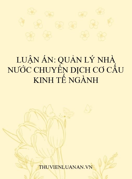 Luận án: Quản lý nhà nước chuyển dịch cơ cấu kinh tế ngành