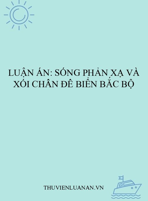 Luận án: Sóng phản xạ và xói chân đê biển Bắc Bộ