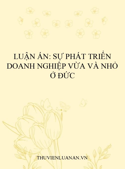 Luận án: Sự phát triển doanh nghiệp vừa và nhỏ ở Đức