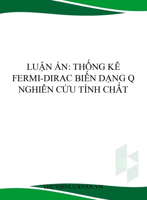 Luận án: Thống kê Fermi-Dirac biến dạng q nghiên cứu tính chất
