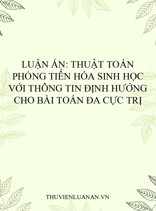 Luận án: Thuật toán phỏng tiến hóa sinh học với thông tin định hướng cho bài toán đa cực trị