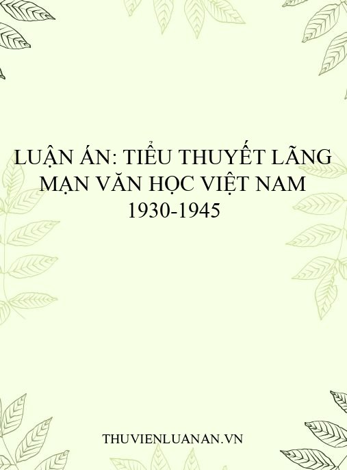 Luận án: Tiểu thuyết lãng mạn văn học Việt Nam 1930-1945