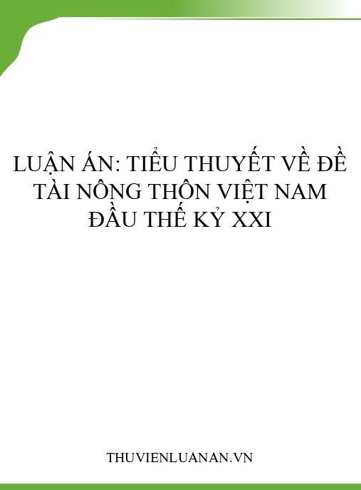 Luận án: Tiểu thuyết về đề tài nông thôn Việt Nam đầu thế kỷ XXI