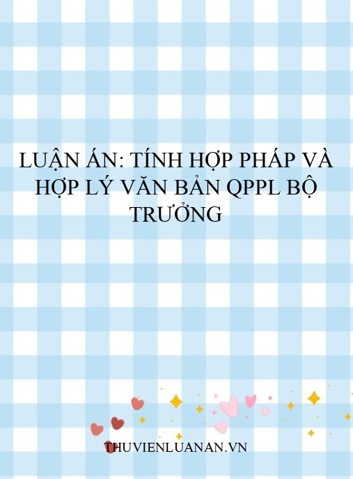 Luận án: Tính hợp pháp và hợp lý văn bản QPPL Bộ trưởng