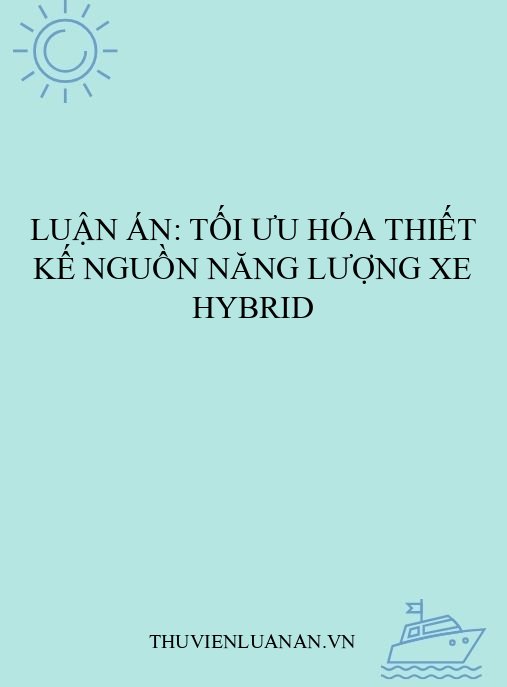 Luận án: Tối ưu hóa thiết kế nguồn năng lượng xe hybrid
