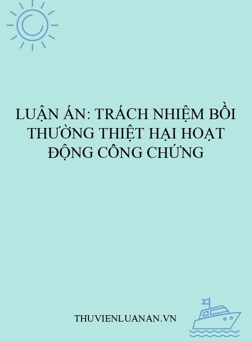 Luận án: Trách nhiệm bồi thường thiệt hại hoạt động công chứng