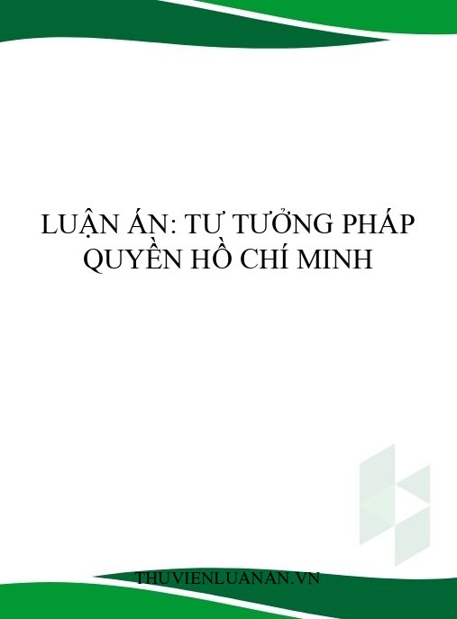 Luận án: Tư tưởng pháp quyền Hồ Chí Minh