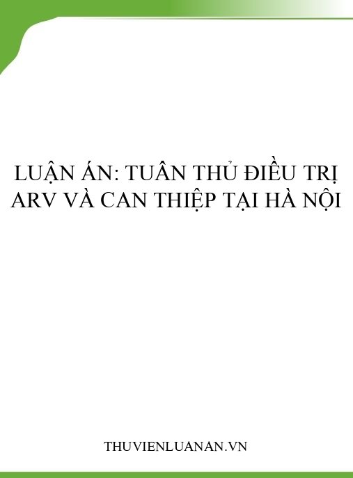 Luận án: Tuân thủ điều trị ARV và can thiệp tại Hà Nội