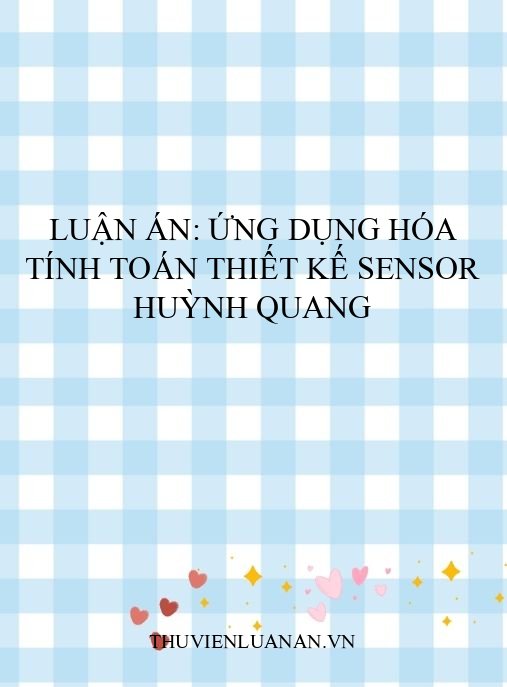 Luận án: Ứng dụng hóa tính toán thiết kế sensor huỳnh quang