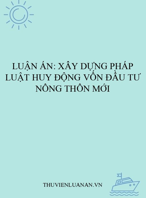 Luận án: Xây dựng pháp luật huy động vốn đầu tư nông thôn mới
