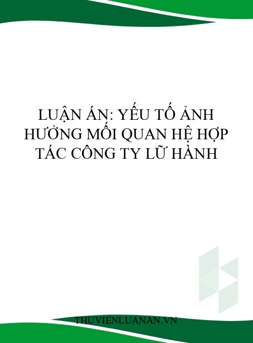Luận án: Yếu tố ảnh hưởng mối quan hệ hợp tác công ty lữ hành